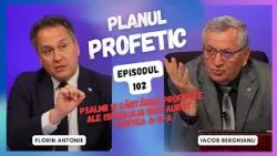 The Prophetic Plan | The Psalms and Prophesied Songs of Restored Israel - Part II | 102