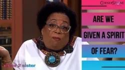 How Can You Overcome The Spirit Of Fear In Your Life? | Sister 2 Sister