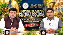 EMPOWER AYUSH. PROTECT DOCTORS. STRENGTHEN THE SYSTEM. | GWC LEADERS TALK with KAUPB Registrar