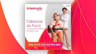 Pra Você Voltar Pra Mim  - Marcelo Di Holanda e Mateus Farias (BrisamusicSe